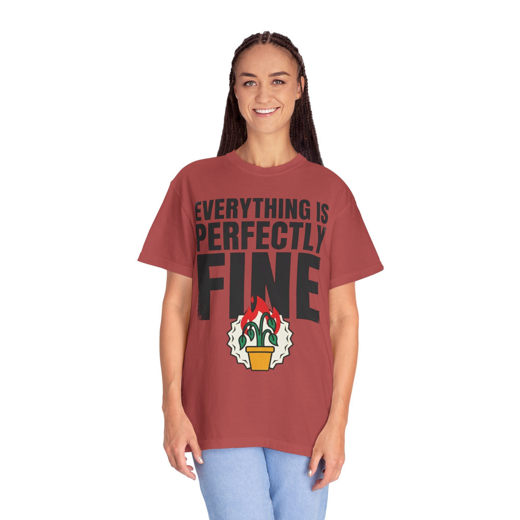 "Perfectly Fine" Unisex Garment-Dyed Tee