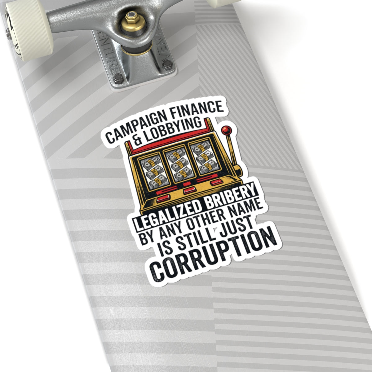 "Protest Series - Get Money Out Of Politics" Sticker — Main