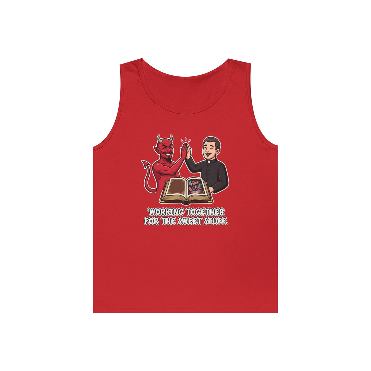 "Working For The Sweet Stuff" Tank Top