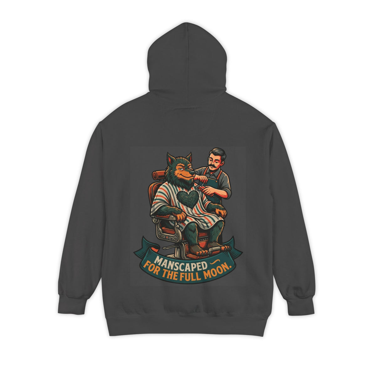 "Manscaped for the Full Moon" Garment-Dyed Hoodie
