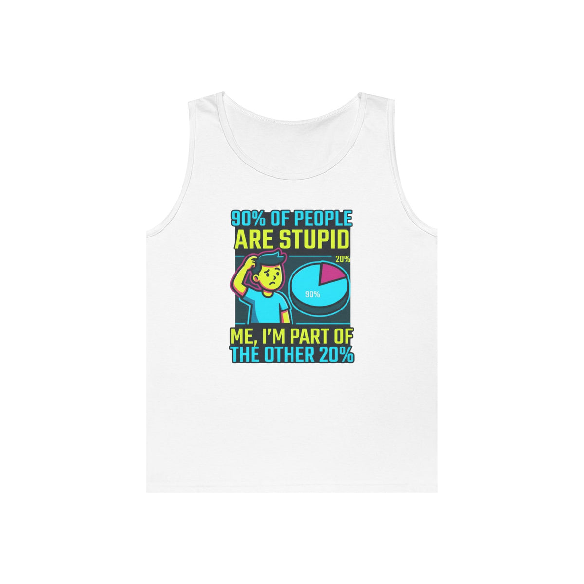 "90% Of People Are Stupid" Tank Top