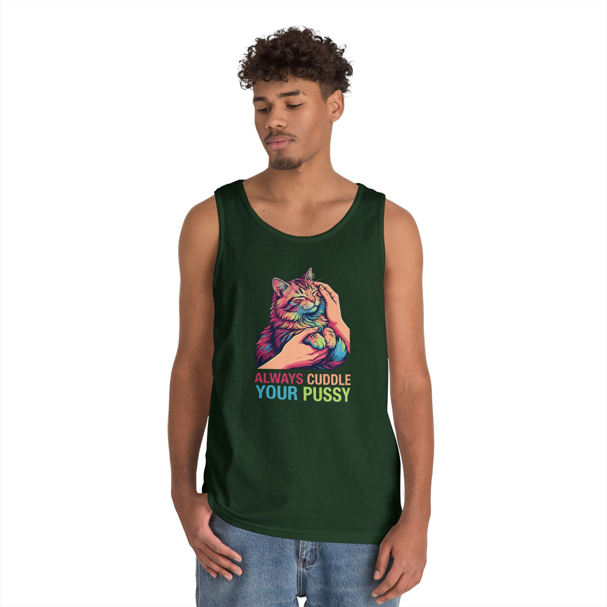 "Always Cuddle Your Pussy" Tank Top