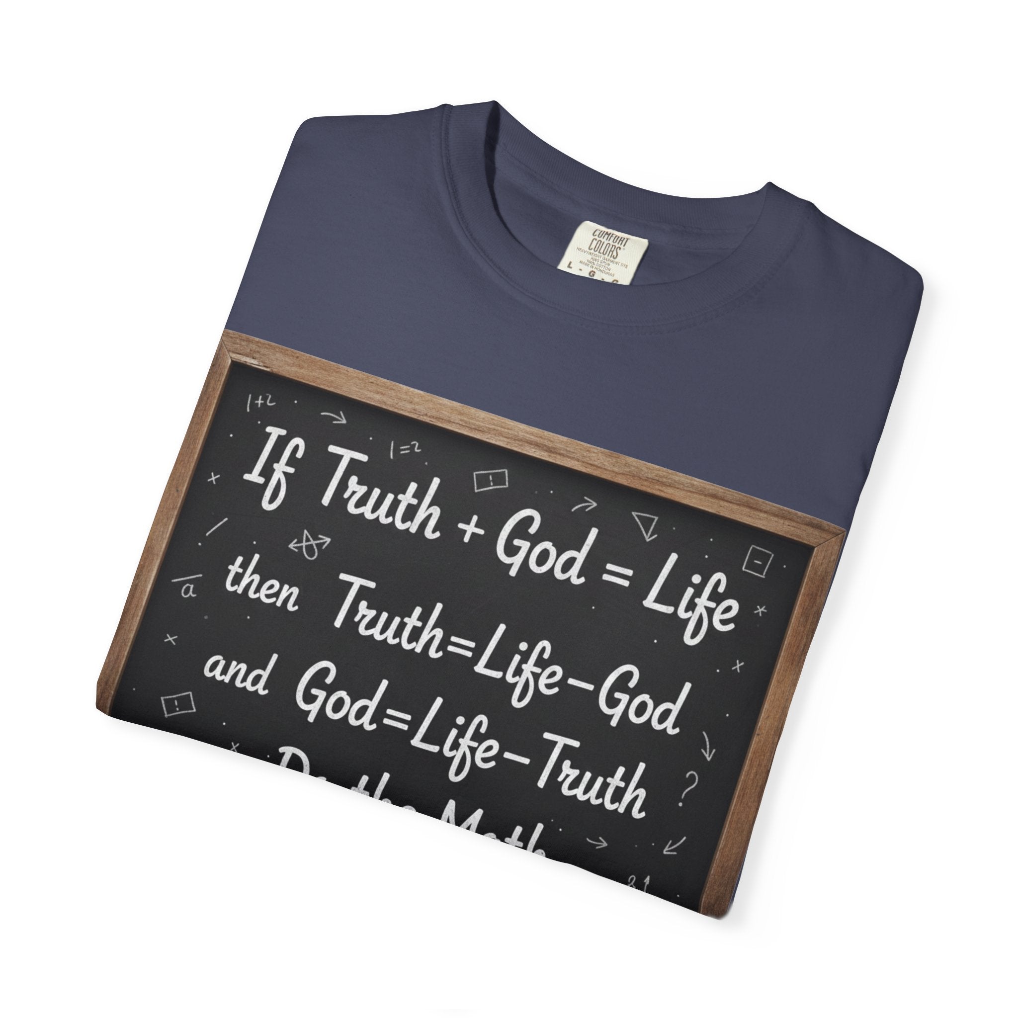 "Do The Math Chalkboard" Unisex Garment-Dyed T-shirt