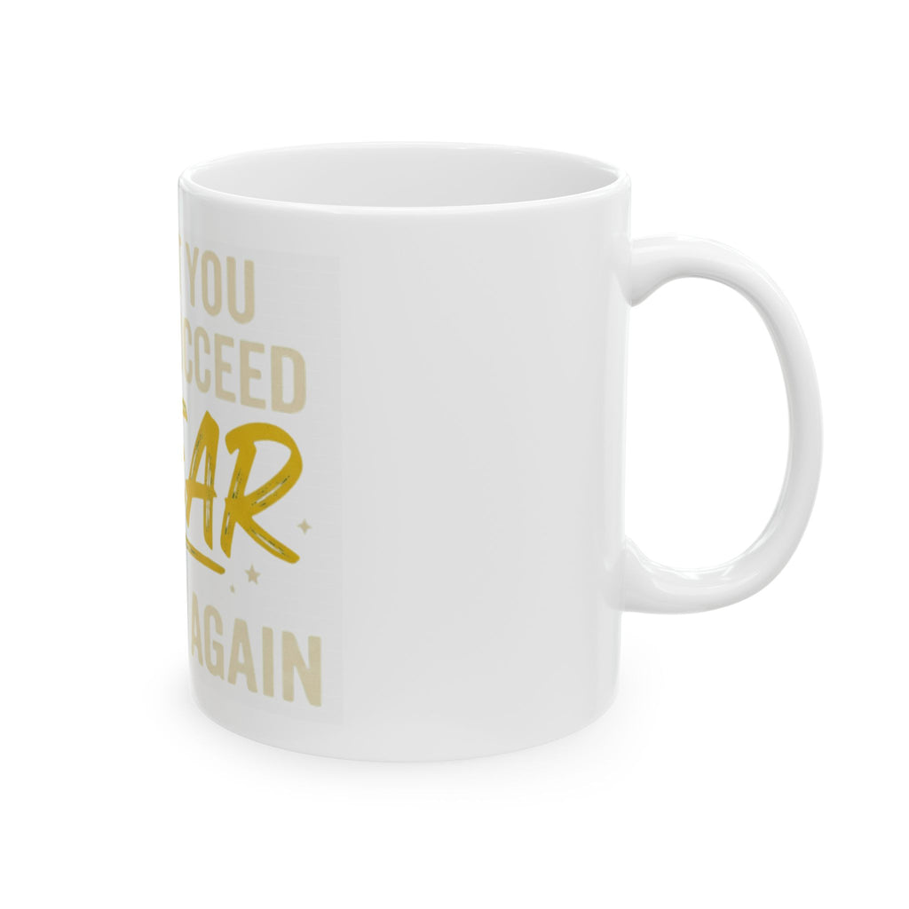 "Swear And Try Again" White Ceramic Mug