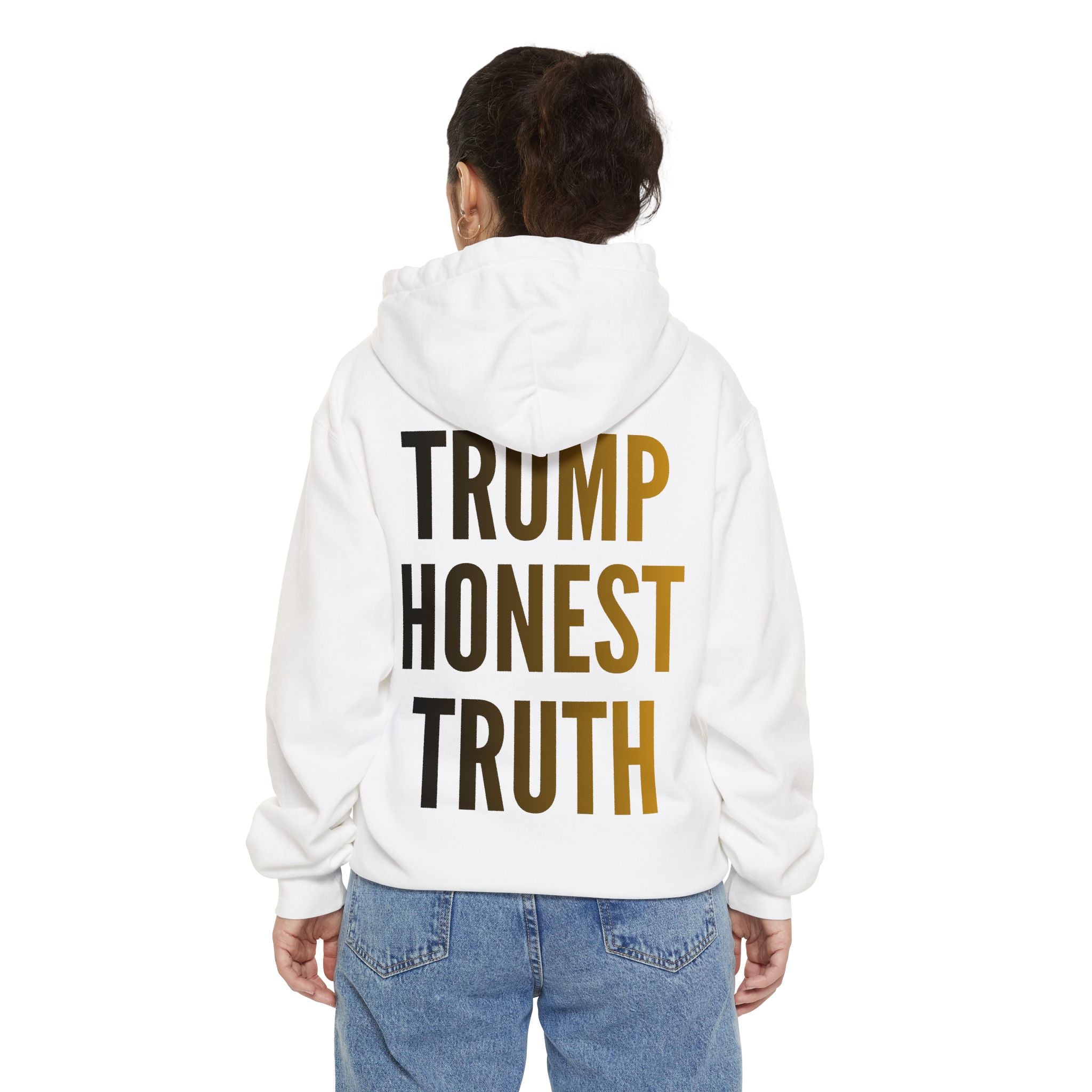 "Trump Honest Truth" Garment-Dyed Hoodie