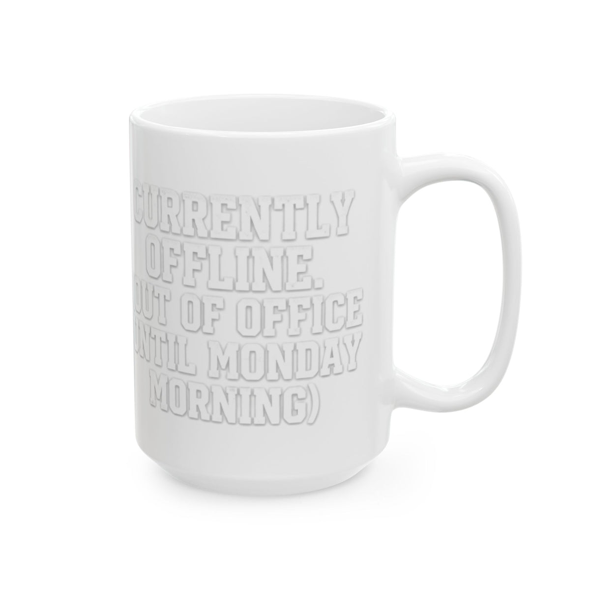 "Currently Offline" White Ceramic Mug