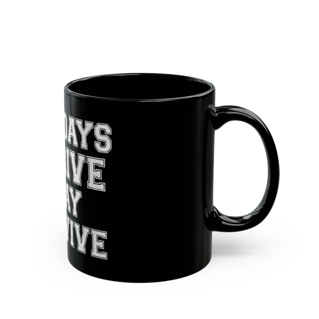 "Some Days I Thrive" Black Ceramic Mug