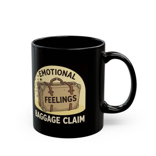 "Emotional Baggage Claim" Black Ceramic Mug