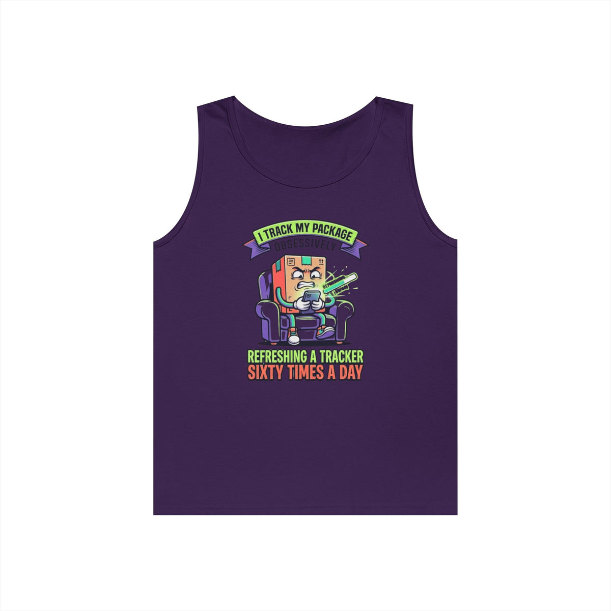 "I Track My Package Obsessively" Tank Top