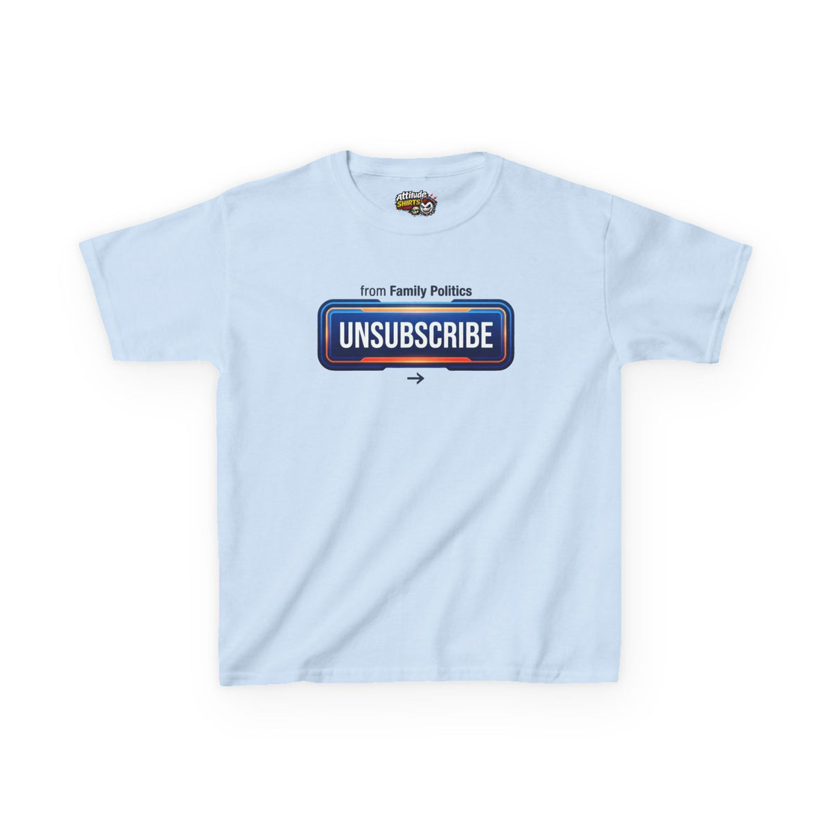 Unsubscribe From Family Politics Kids Tee