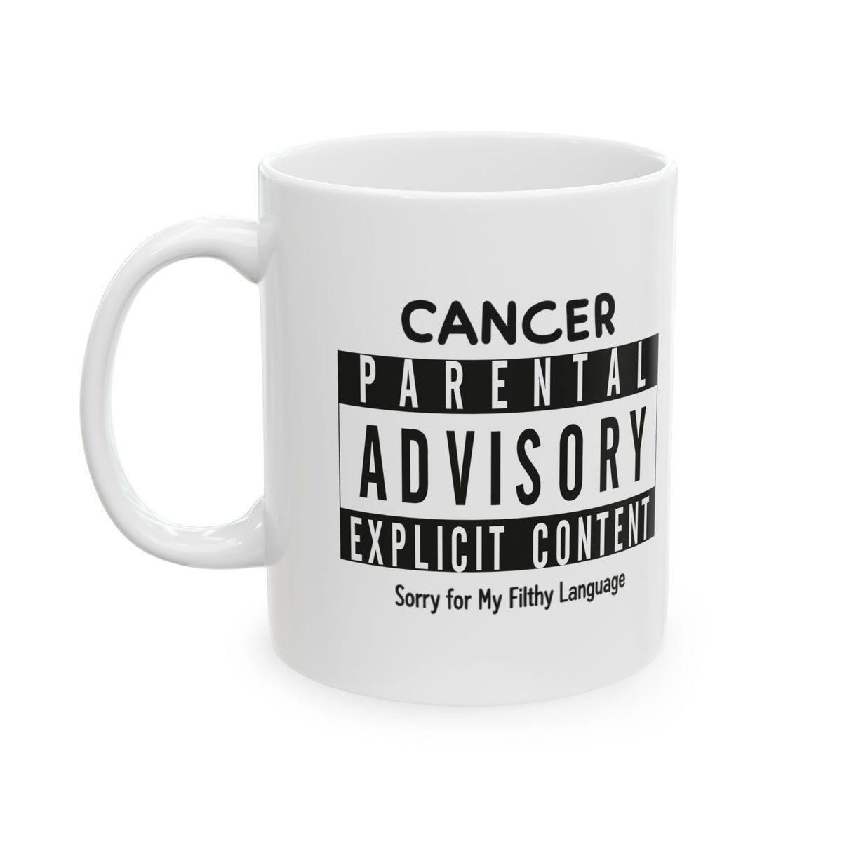 "Sorry For My Filthy Language" White Ceramic Mug