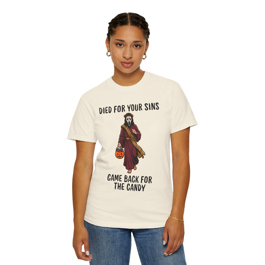 Color: Ivory | Died for Your Sins, Came Back for the Candy Unisex Garment-Dyed Tee