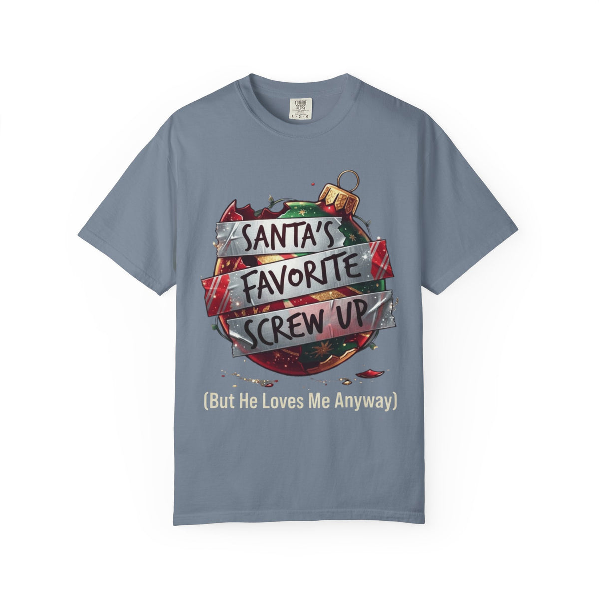 Color: Blue Jean | Santa's Favorite Screw Up Unisex Garment-Dyed Tee