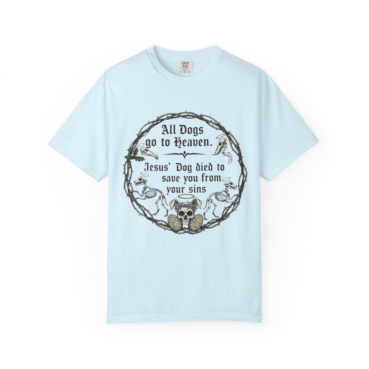 Color: Chambray | All Dogs Go to Heaven Unisex Garment-Dyed T-shirt