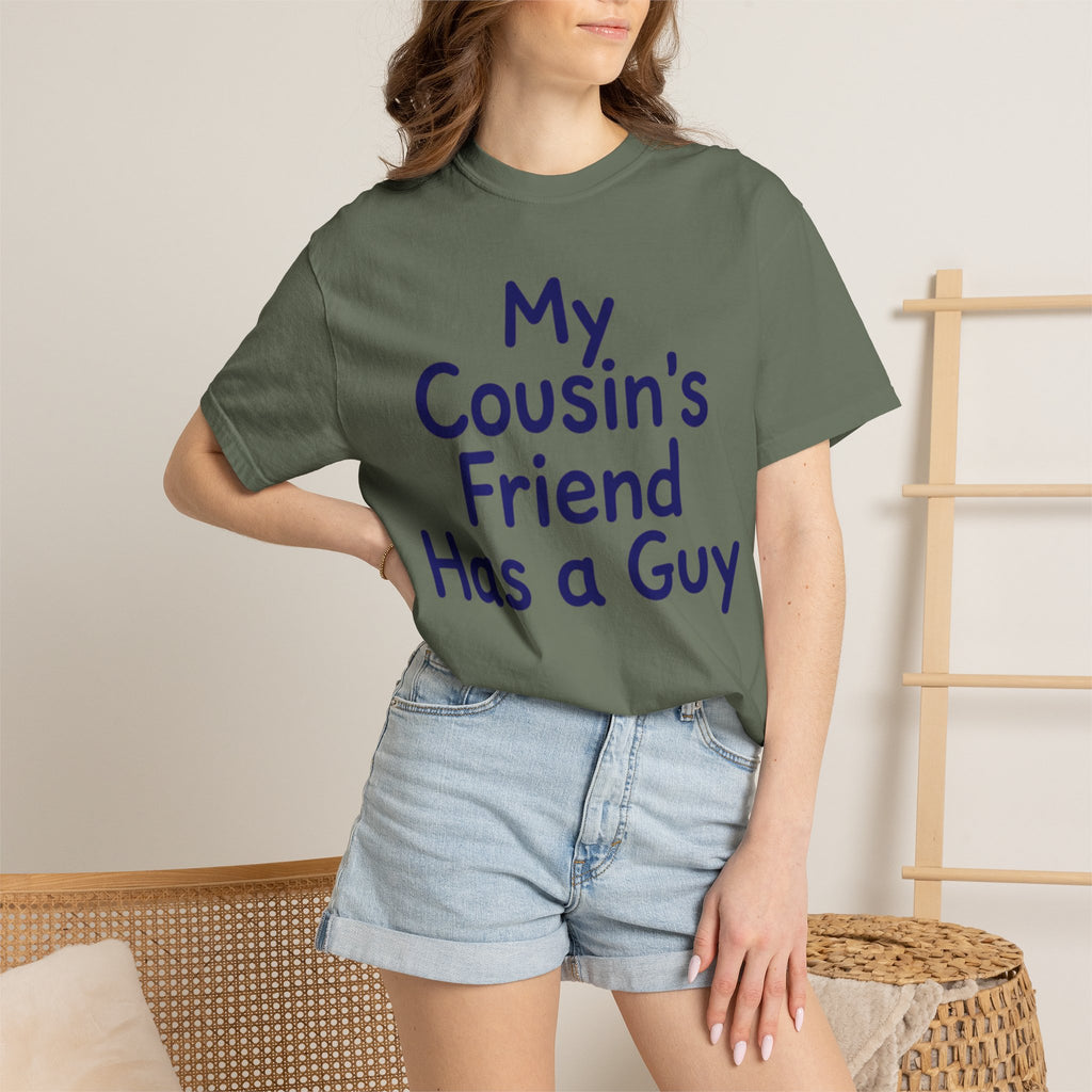 "Has a Guy" Unisex Garment-Dyed Tee