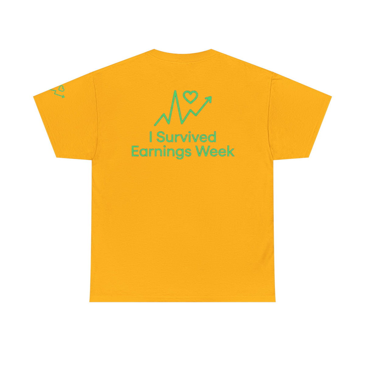 Color: Gold | I Survived Earnings Week Premium Graphic Tee