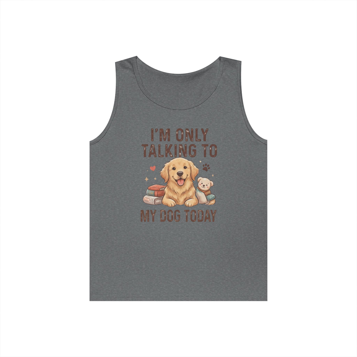"I'm Only Talking To My Dog Today" Tank Top
