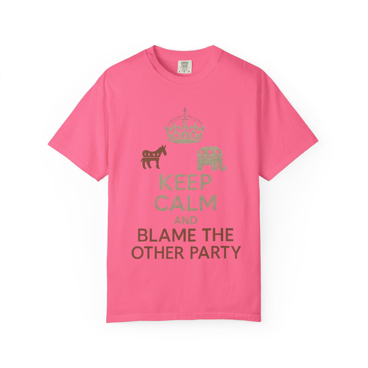 ""KEEP CALM AND BLAME THE OTHER PARTY" Unisex Garment-Dyed T-shirt