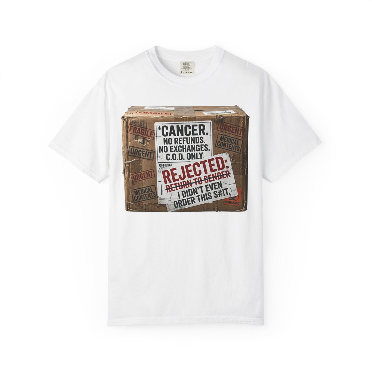 Color: White | Return to Sender: Cancer Edition | Garment-Dyed Tee — AttitudeShirts