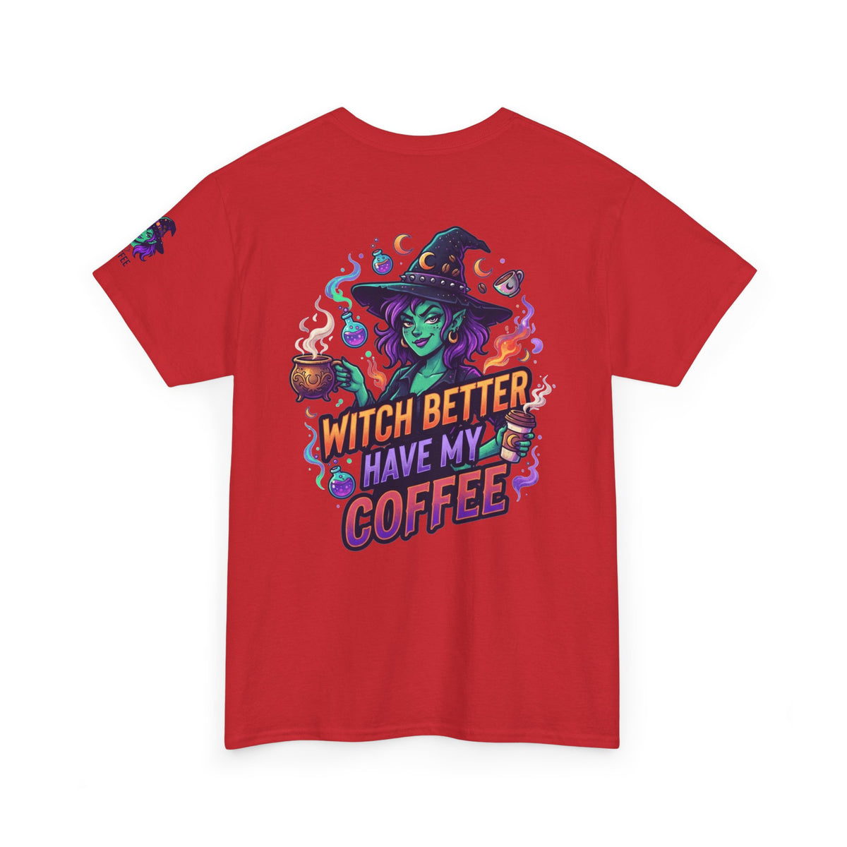 "Witch Better Have My Coffee" Premium Graphic Tee