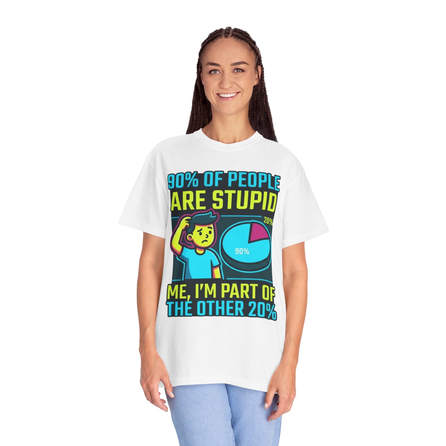 "90% Of People Are Stupid" Unisex Garment-Dyed Tee