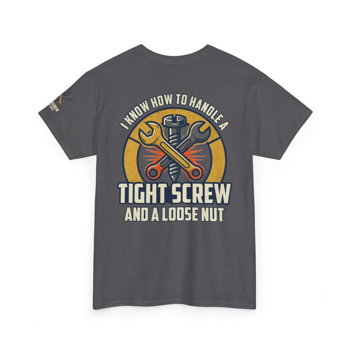 Color: Charcoal | Tight Screw and a Loose Nut Premium Graphic Tee