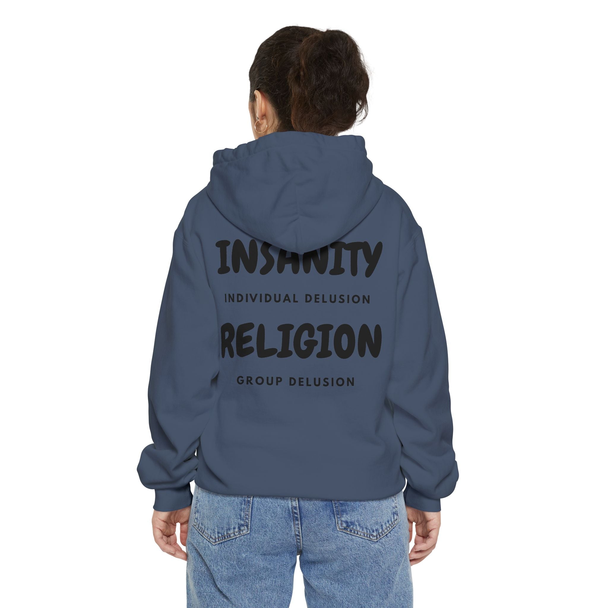 "Insanity Religion" Garment-Dyed Hoodie