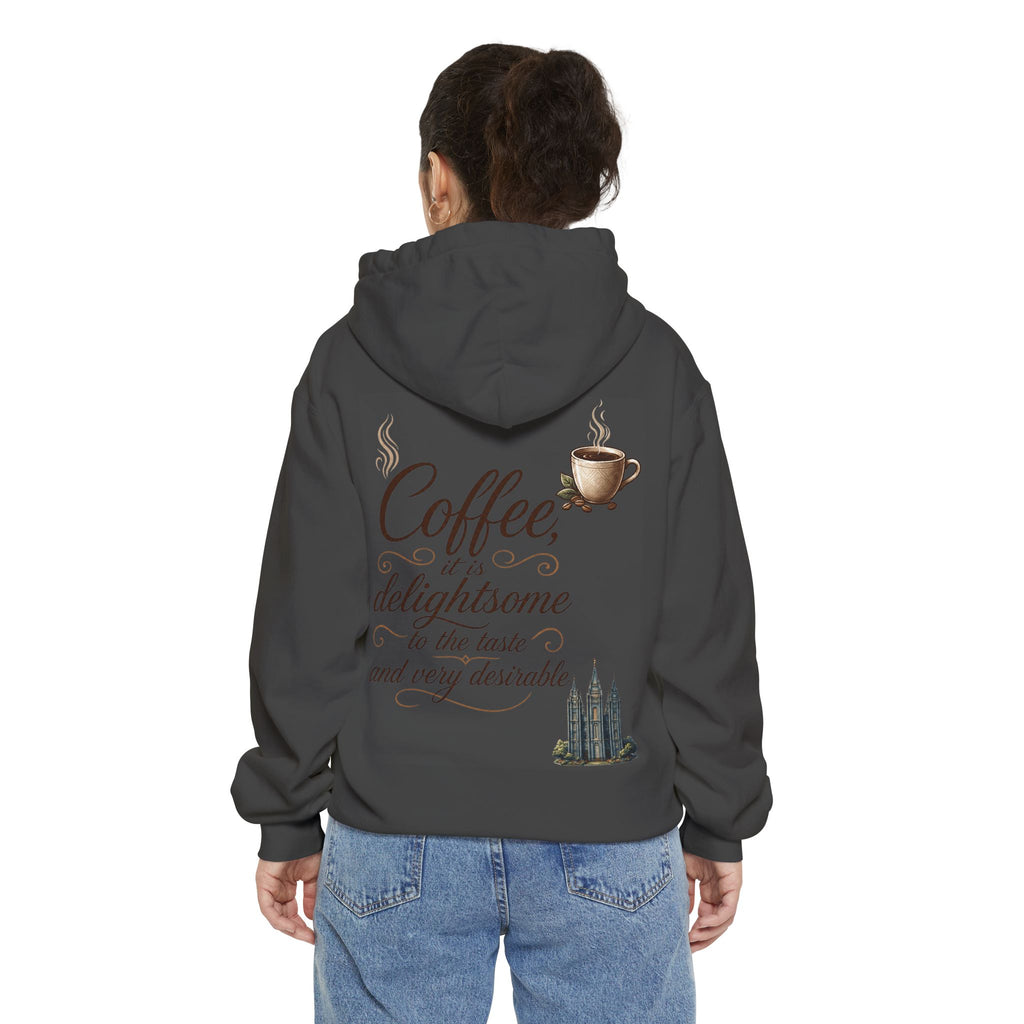 "Coffee is Delightsome" Garment-Dyed Hoodie