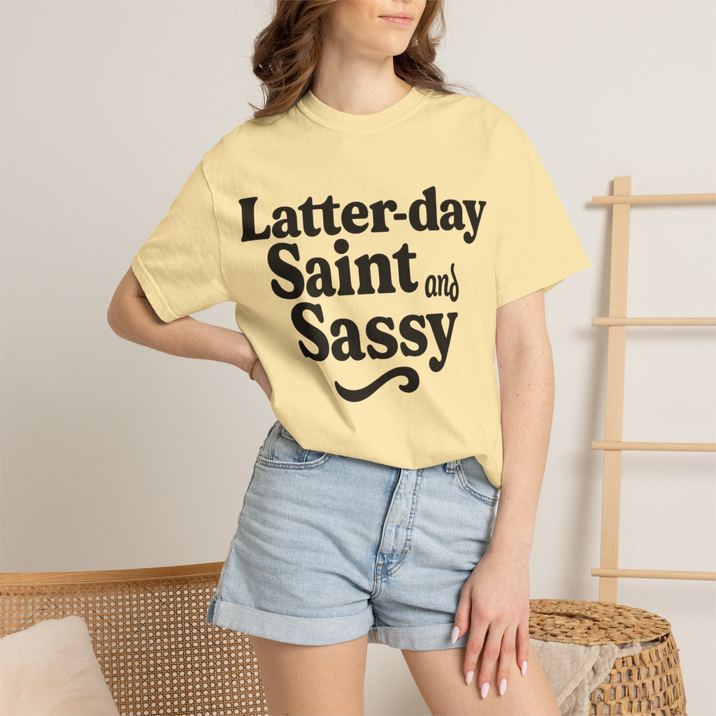 "Latter-day Saint and Sassy" Unisex Garment-Dyed T-shirt