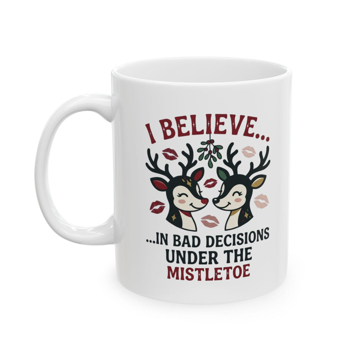 "Bad Decisions Under the Mistletoe" White Ceramic Mug