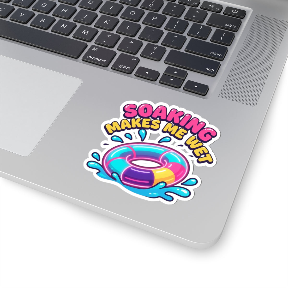 "Soaking Makes Me Wet" Sticker — Main