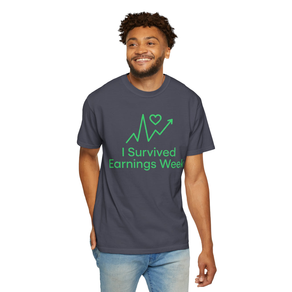 "I Survived Earnings Week" Unisex Garment-Dyed Tee