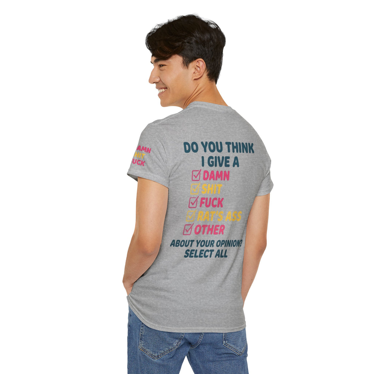 Color: Sport Grey | Do You Think I Give A Premium Graphic Tee