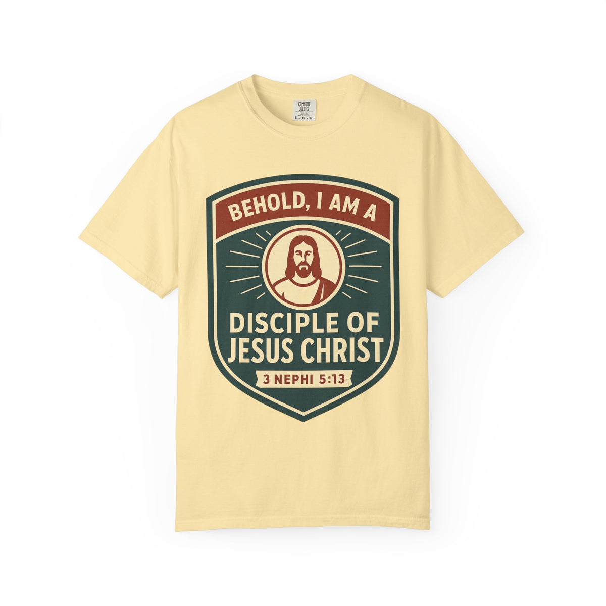 Color: Banana | Behold, I am a Disciple of Jesus Christ Unisex Garment-Dyed T-shirt