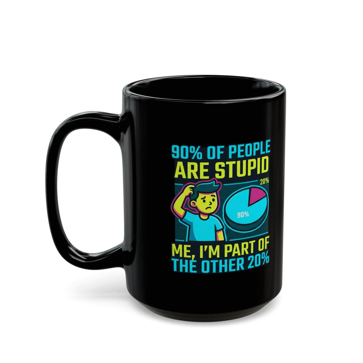 "90% Of People Are Stupid" Black Ceramic Mug