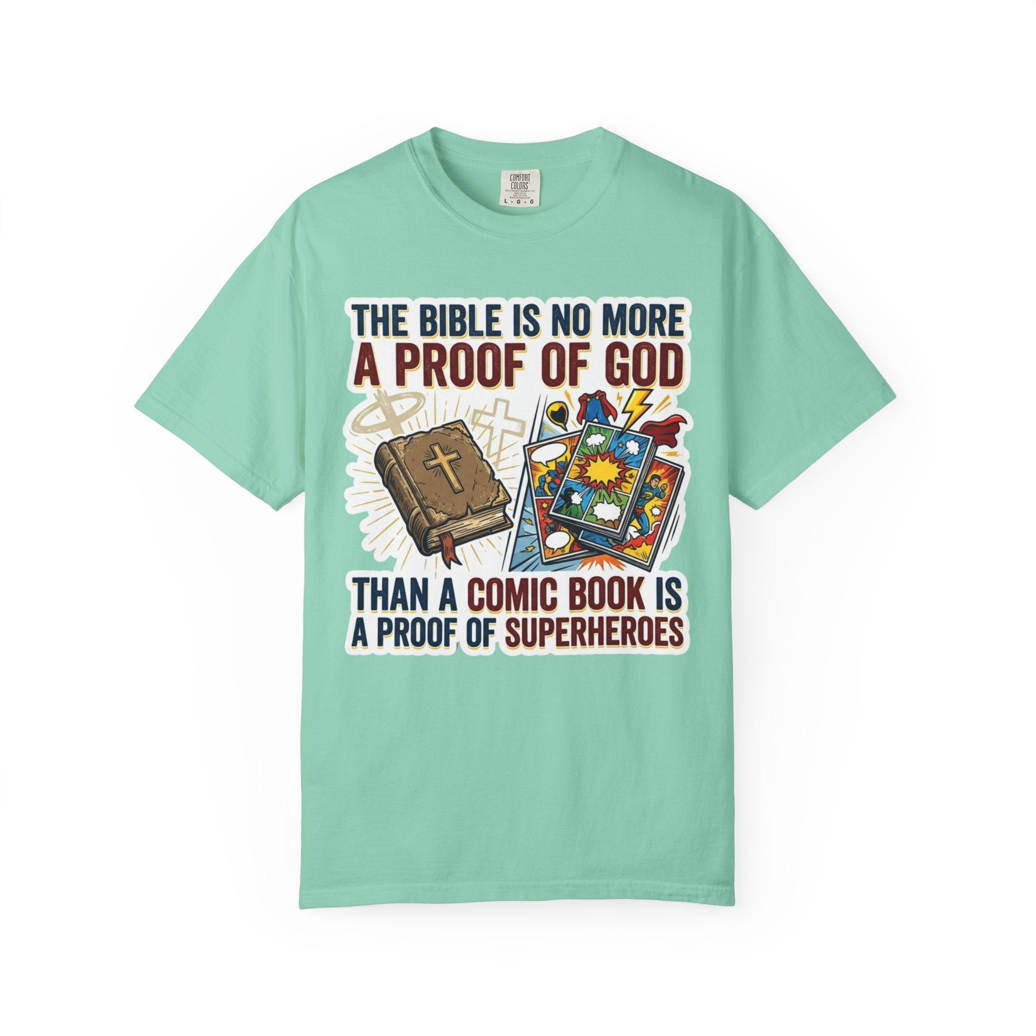 "Bible Proof of Good" Unisex Garment-Dyed Tee