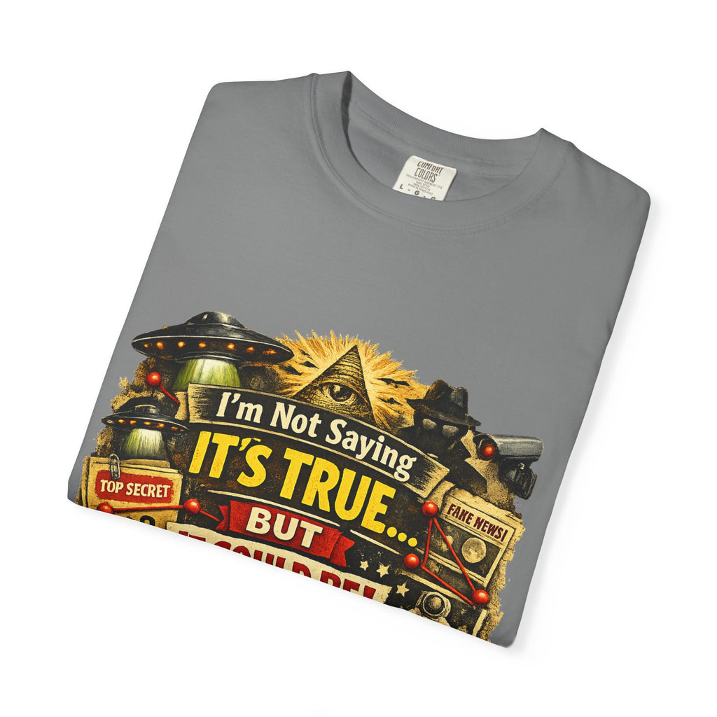 Just Sayin' Plausible Deniability Tee | Garment-Dyed Tee — AttitudeShirts