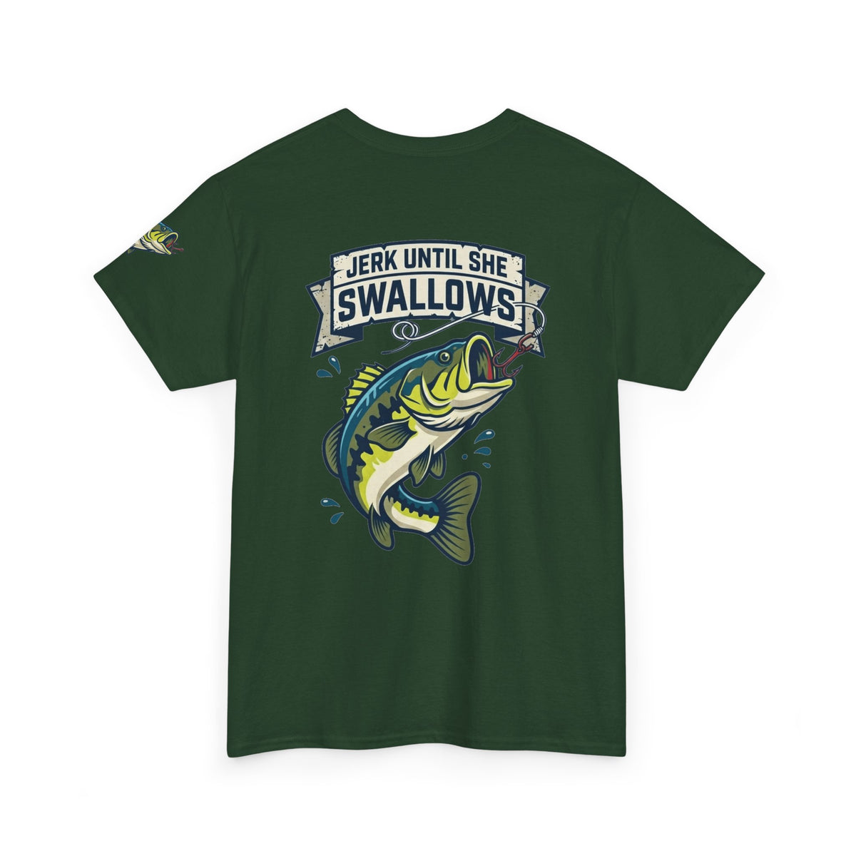 Color: Forest Green | Jerk Until She Swallows Premium Graphic Tee
