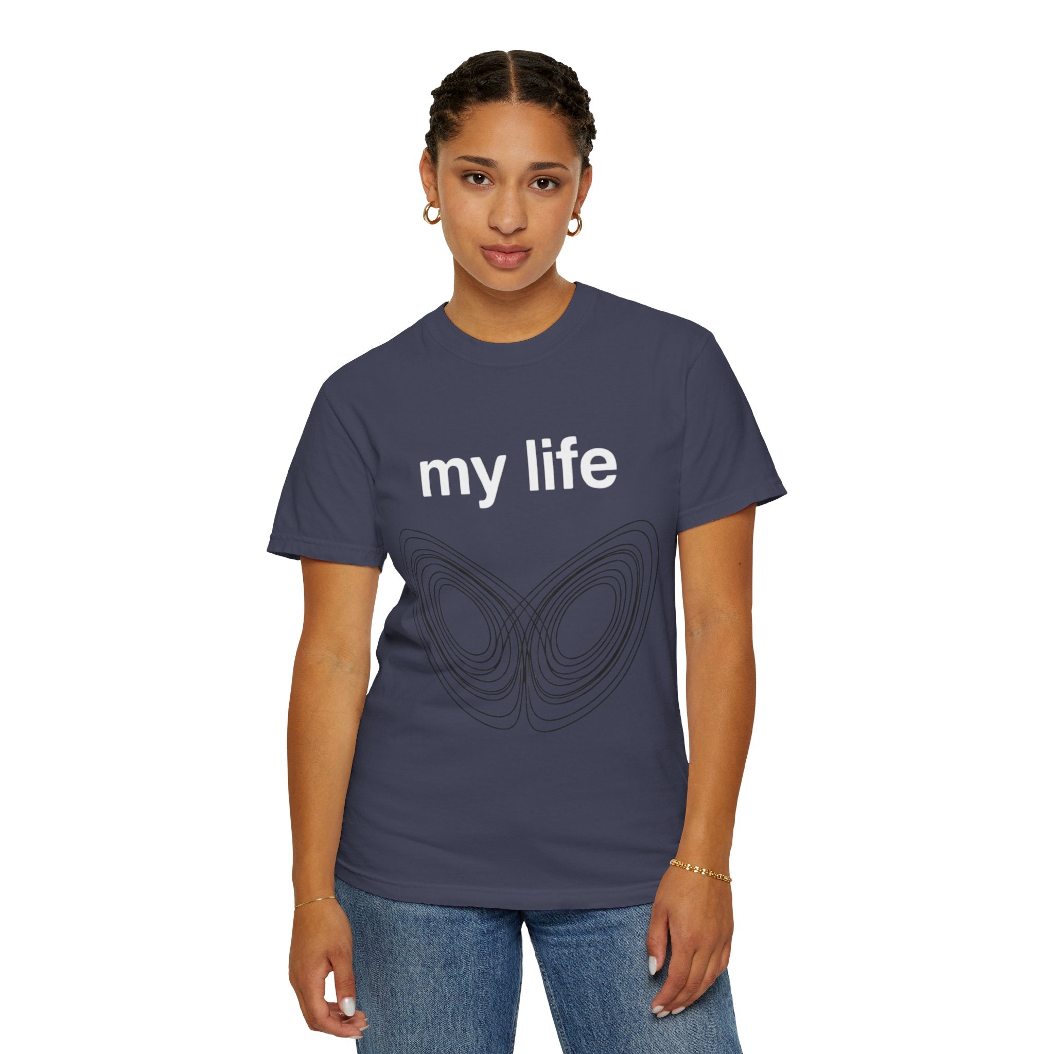 "My Life Chaos Theory" Unisex Garment-Dyed T-shirt