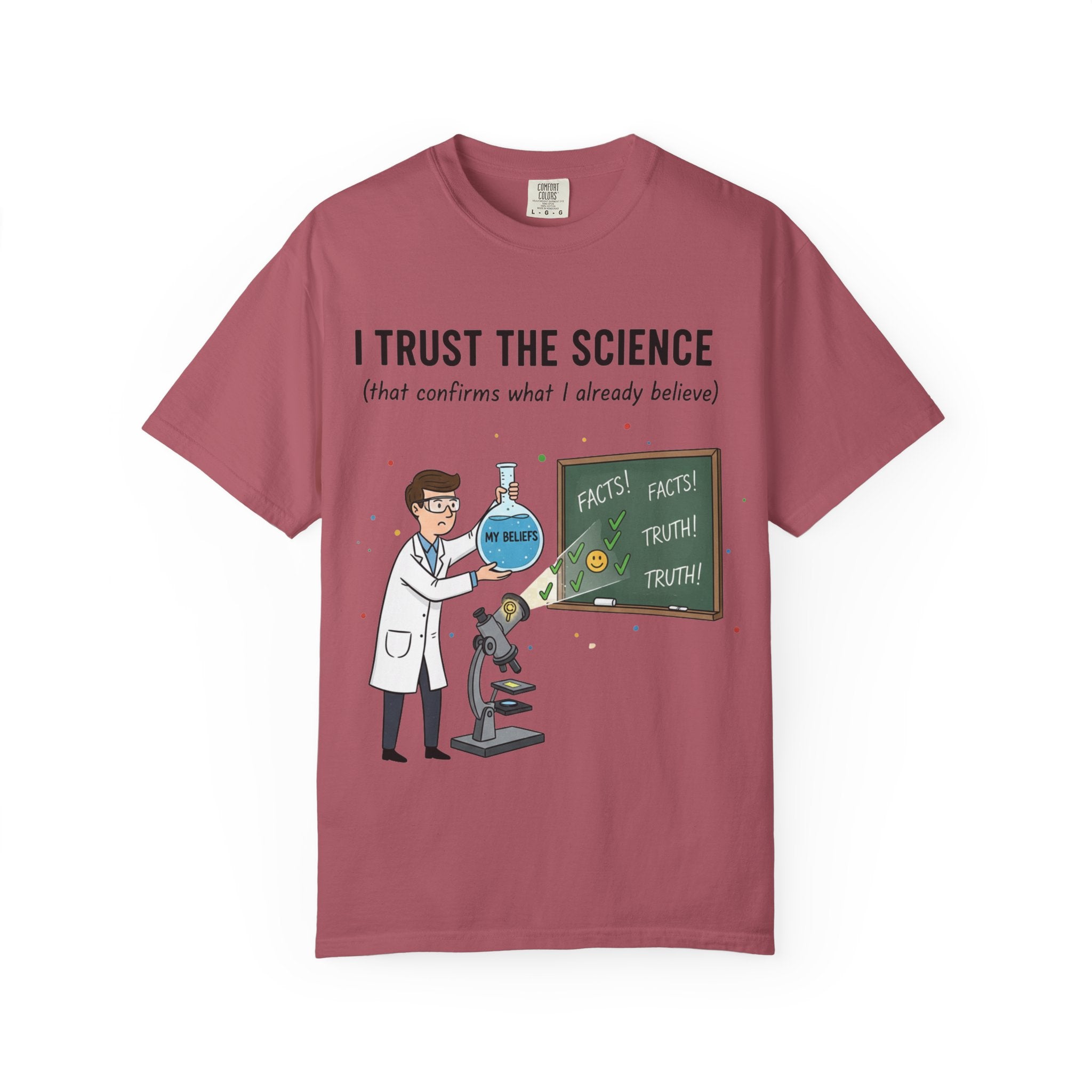 "I Trust The Science" Unisex Garment-Dyed T-shirt