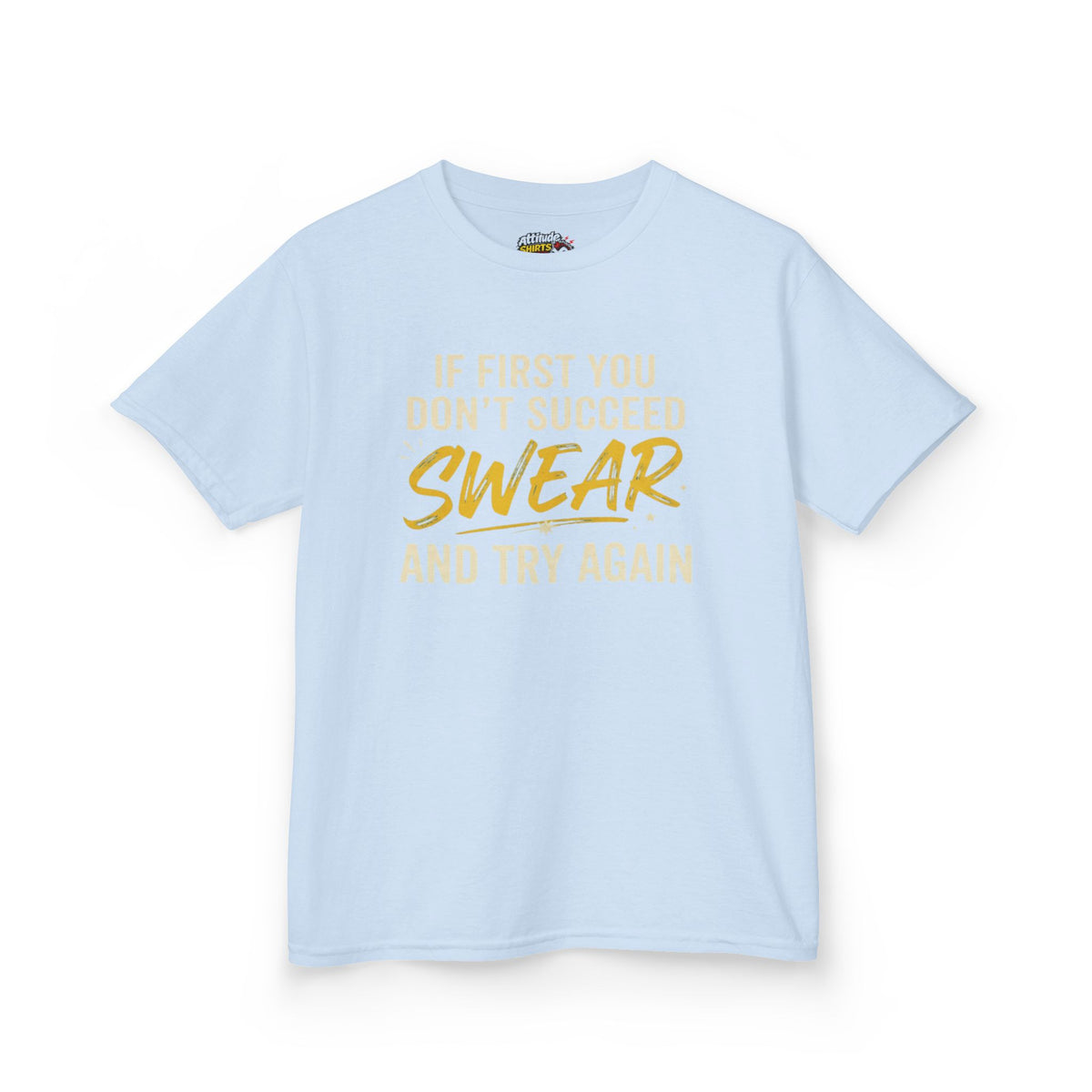 Color: Light Blue | Swear And Try Again Kids Tee