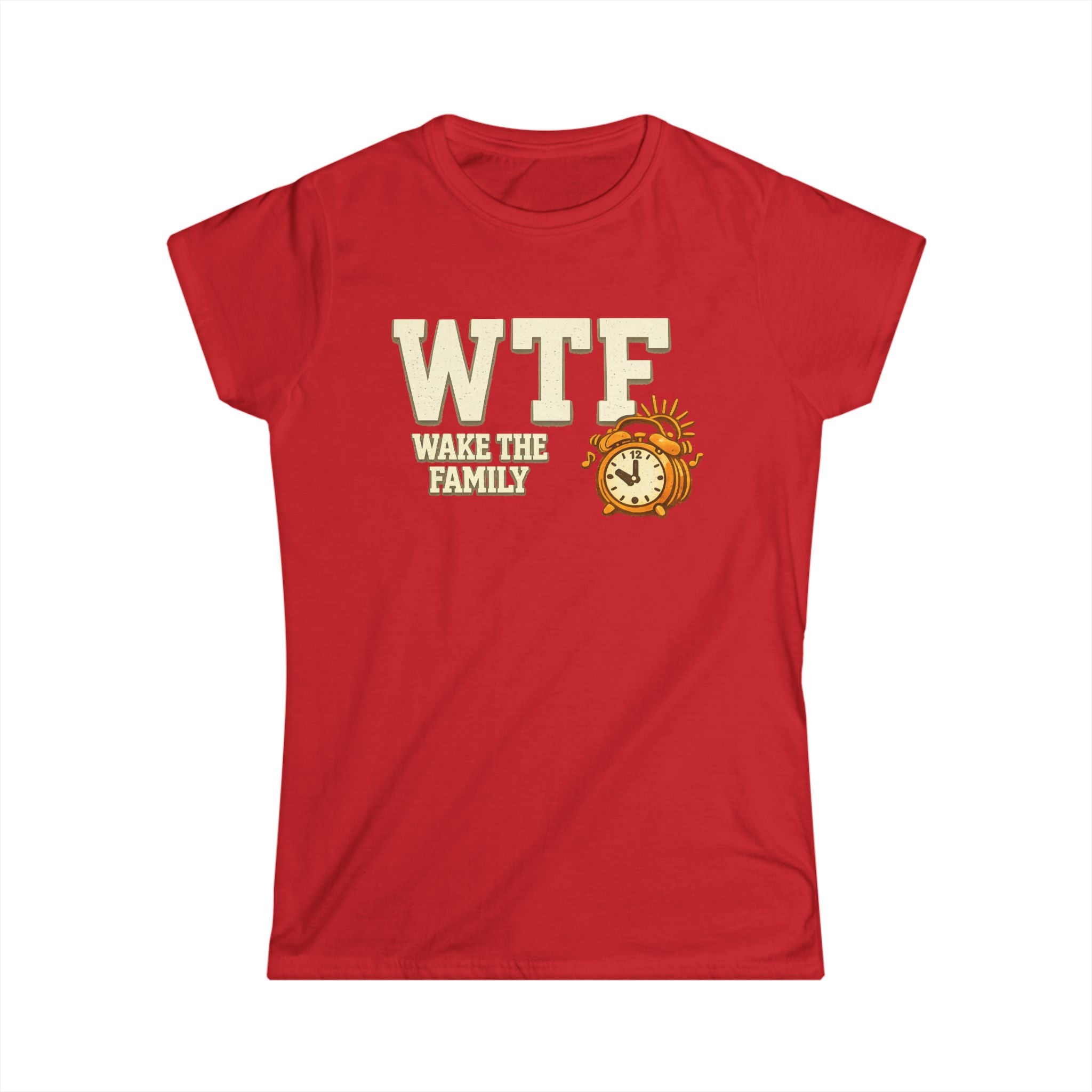 WTF (Wake The Family) - Because Mornings Are Hell | Women's Tee — AttitudeShirts