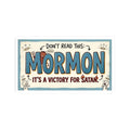 "Mormon is a Victory for Satan" Sticker — Main