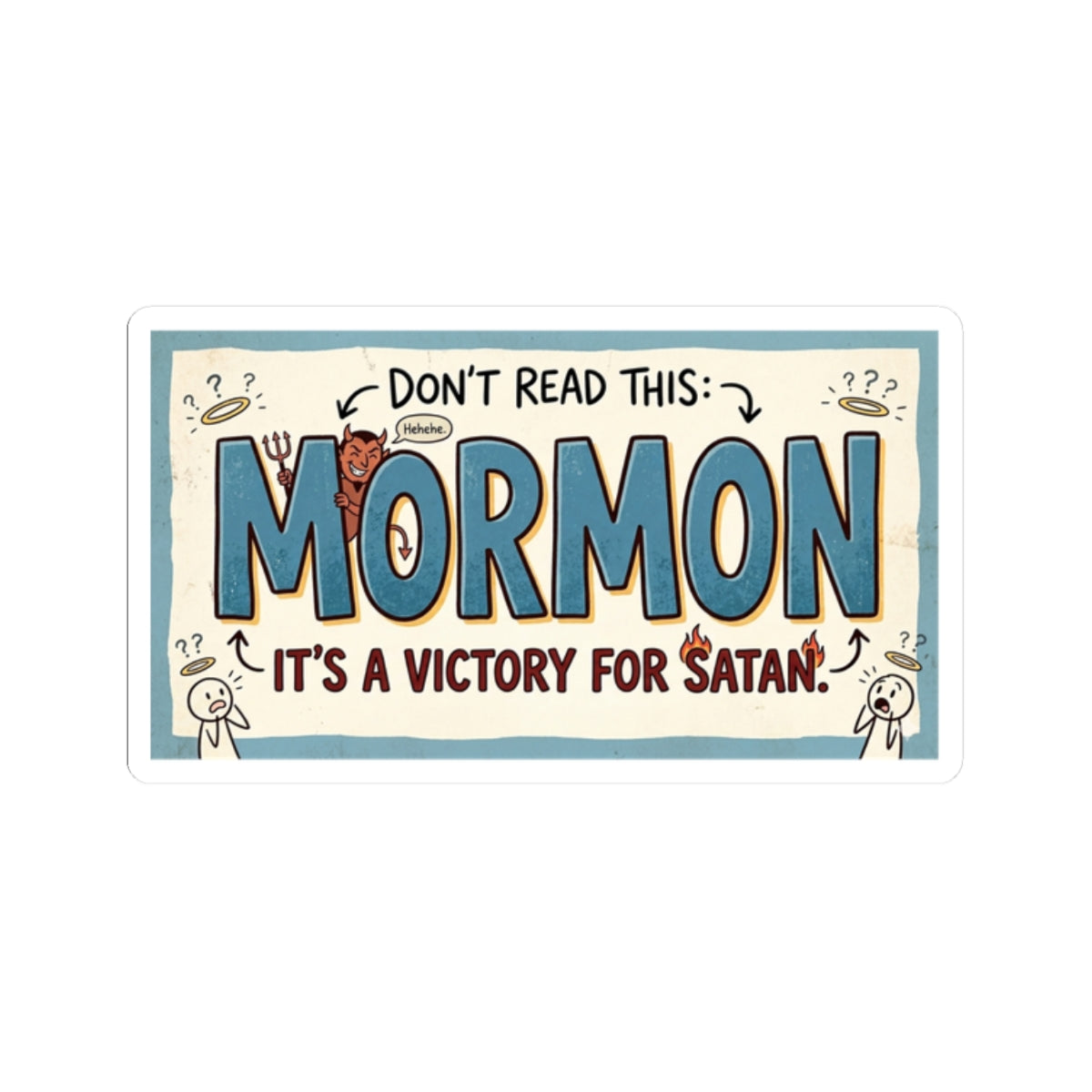 "Mormon is a Victory for Satan" Sticker — Main