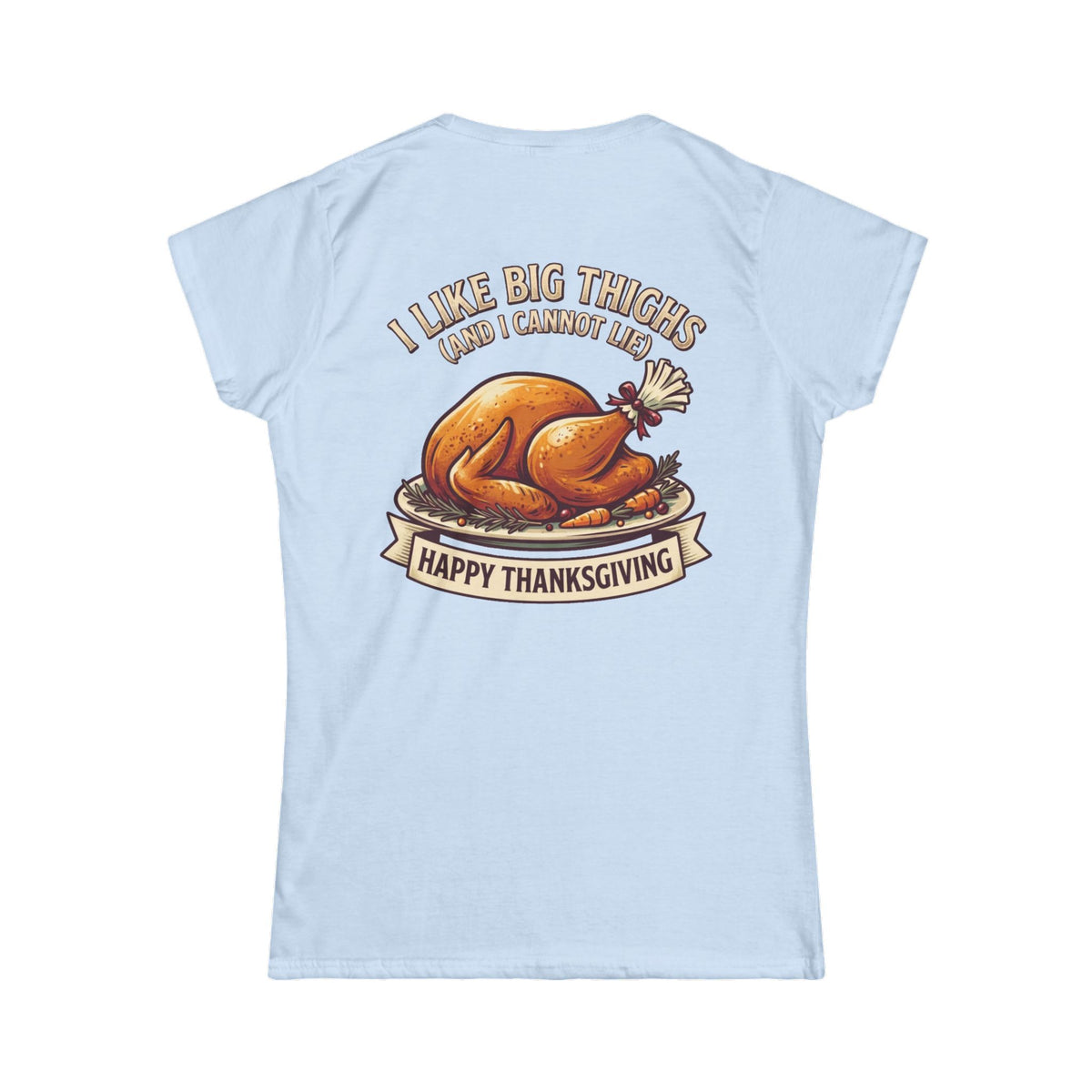 "I Like Big Thighs" Women's Tee