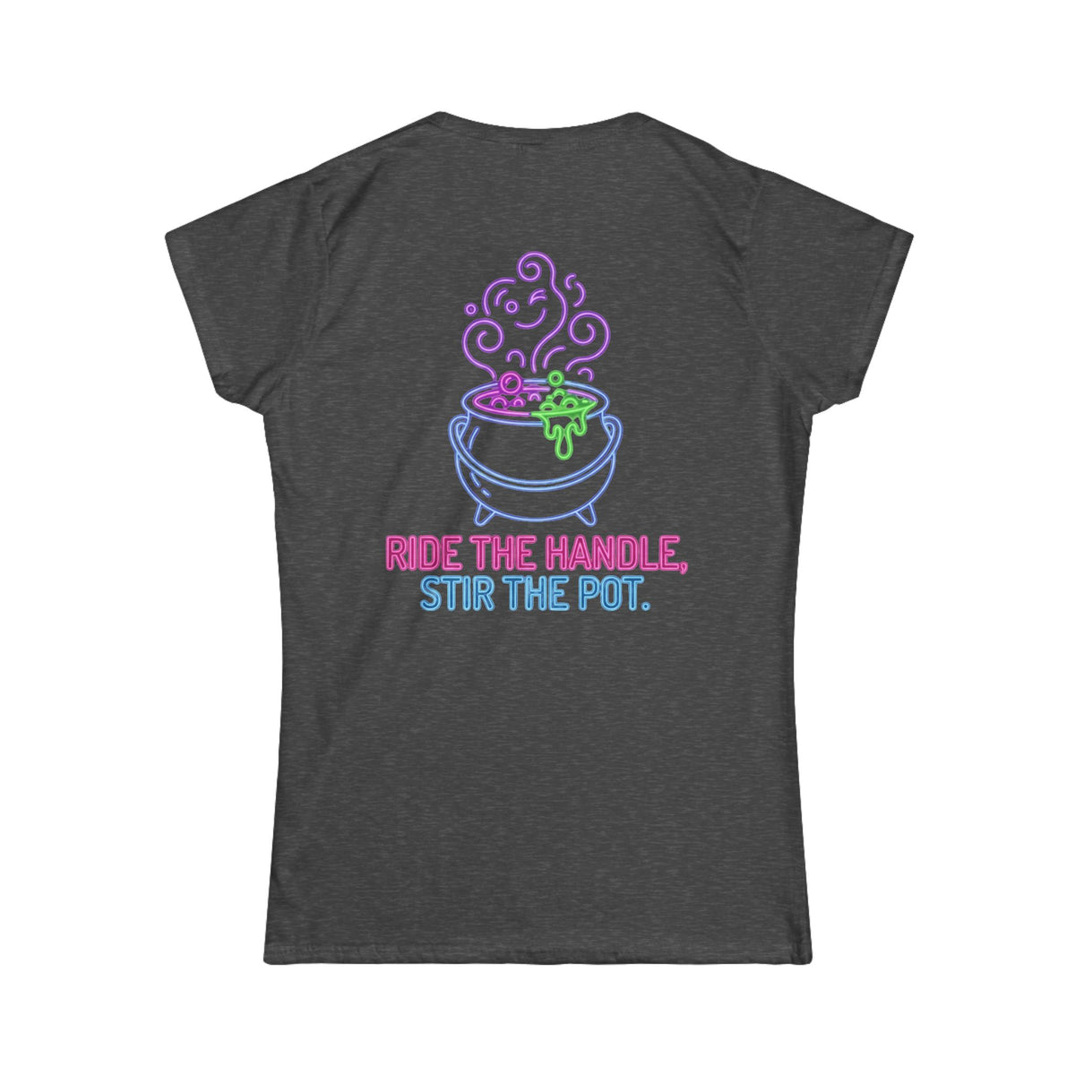 Color: Dark Heather | Ride The Handle, Stir The Pot Women's Tee