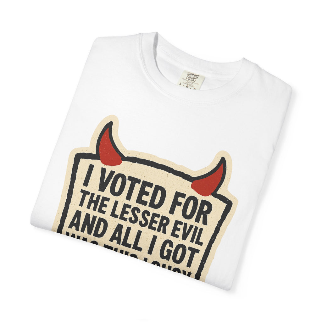 "Lesser Evil" Unisex Garment-Dyed T-shirt