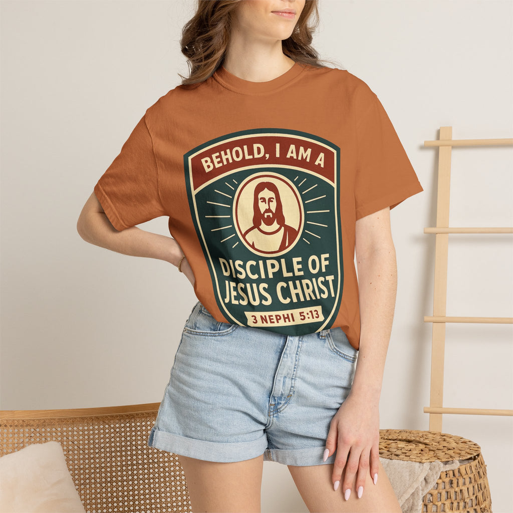 "Behold, I am a Disciple of Jesus Christ" Unisex Garment-Dyed T-shirt