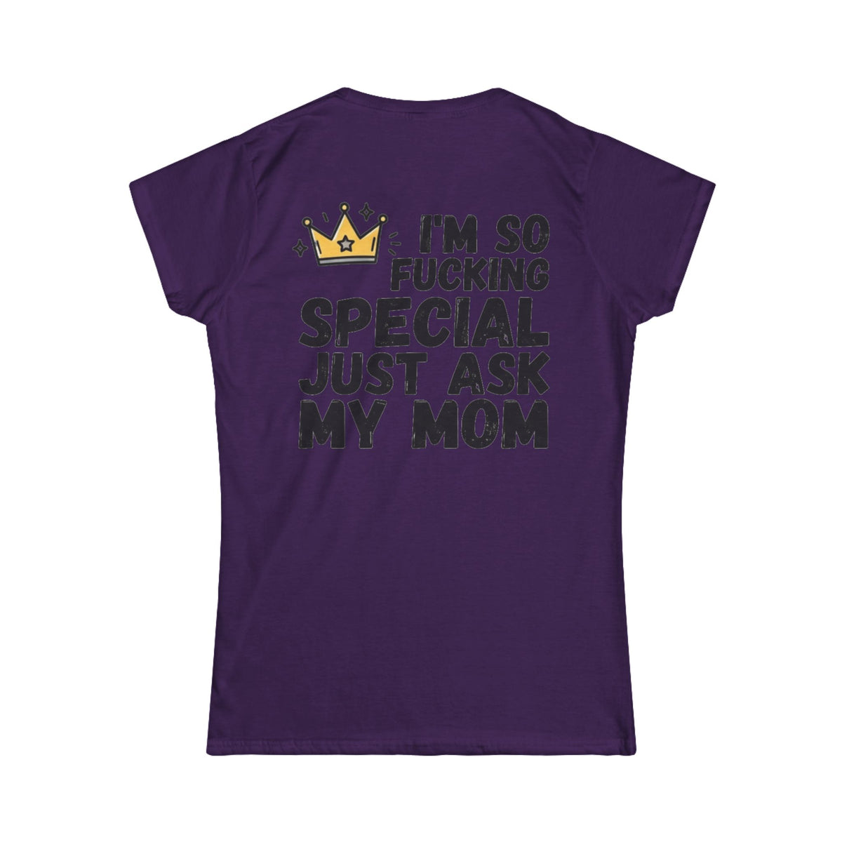 Color: Purple | I'm Fucking Special Women's Tee