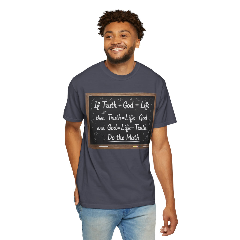 "Do The Math Chalkboard" Unisex Garment-Dyed T-shirt